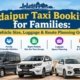 best taxi service in udaipur, Cab service in udaipur, Tempo Traveller in udaipur, Urbania Book in udaipur, udaipur taxi service, Rajasthan taxi
